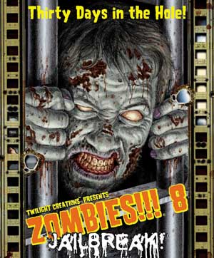 (image for) Zombies!!! 8: Jailbreak!